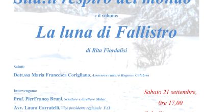 Mostra bibliografica e documentaria “Sila: il respiro del mondo” e presentazione volume “La Luna di Fallistro” – Giornate Europee del Patrimonio 21/22 Settembre 2019