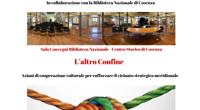 L’altro Confine – Azioni di cooperazione culturale per rafforzare il vicinato strategico meridionale