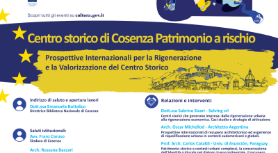 Centro storico di Cosenza, Patrimonio a rischio: prospettive internazionali per la rigenerazione e la valorizzazione.